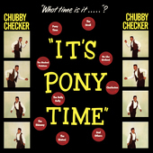 Album artwork for Chubby Checker - It's Pony Time + 2 Bonus Tracks! 