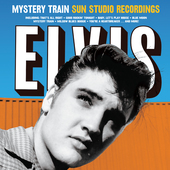Album artwork for Elvis Presley - Mystery Train Sun Studio Recording