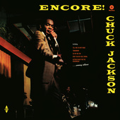 Album artwork for Chuck Jackson - Encore!+ 4 Bonus Tracks! 