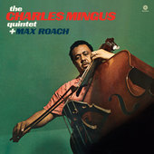 Album artwork for Charles Mingus & Max Roach - The Charles Mingus Qu