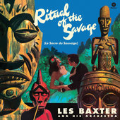 Album artwork for Les Baxter & His Orchestra - The Ritual of the Sav