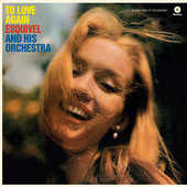Album artwork for Esquivel and His Orchestra - To Love Again + 1 Bon