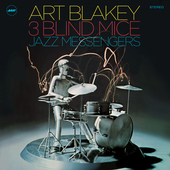 Album artwork for Art Blakey & Jazz Messengers - Three Blind Mice + 