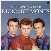 Album artwork for Dion and the Belmonts - Wish Upon A Star + 2 Bonus