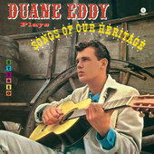 Album artwork for Duane Eddy - Songs of Our Heritage + 2 Bonus Track