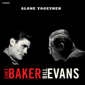 Album artwork for Chet Baker & Bill Evans - Alone Together + 1 Bonus