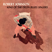 Album artwork for Robert Johnson - King of the Delta Blues Singers +