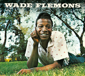 Album artwork for Wade Flemons - Wade Flemons + 16 Bonus Tracks! 