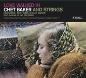 Album artwork for Chet Baker - Loved Walked In (Chet Baker And Strin