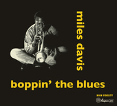 Album artwork for Miles Davis - Boppin' The Blues + Dig 