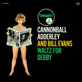 Album artwork for Cannonball Adderley & Bill Evans - Waltz For Debby
