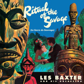 Album artwork for Les Baxter - The Ritual Of The Savage + 2 Bonus Tr