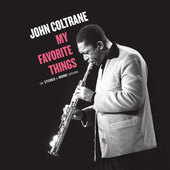 Album artwork for John Coltrane - My Favorite Things: the Stereo & M