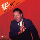 Album artwork for Chuck Berry - Rockin' At the Hops + 4 Bonus Tracks