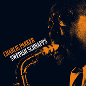 Album artwork for Charlie Parker - Swedish Schnapps + 4 Bonus Tracks