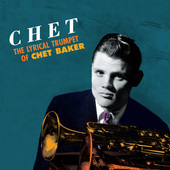 Album artwork for Chet Baker - The Lyrical Trumpet + 2 Bonus Tracks!