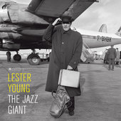 Album artwork for Lester Young - The Jazz Giant: Gatefold Edition. 