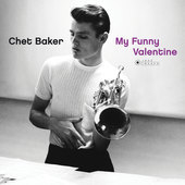 Album artwork for Chet Baker - My Funny Valentine 