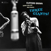 Album artwork for Clifford Brown - Three Giants! 