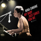 Album artwork for Nina Simone - My Baby Just Cares For Me 