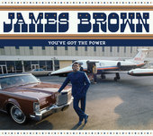 Album artwork for James Brown - You've Got The Power: The Complete F