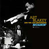 Album artwork for Art Blakey & The Jazz Messengers - Moanin' (Deluxe