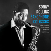 Album artwork for Sonny Rollins - Saxophone Colossus (deluxe Gatefol