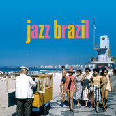 Album artwork for Jazz Brazil (Jazz Bossa Nova Hits In Deluxe Gatefo