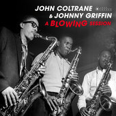 Album artwork for John Coltrane & Johnny Griffin - A Blowing Session