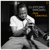 Album artwork for Clifford Brown - Jazz Immortal + 2 Bonus Tracks 