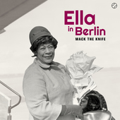 Album artwork for Ella Fitzgerald - Mack the Knife: Ella In Berlin +