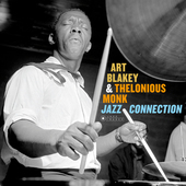 Album artwork for Art Blakey & Thelonious Monk - Jazz Connection 