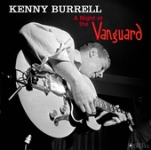 Album artwork for Kenny Burrell - A Night At The Vanguard 