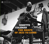 Album artwork for Ornette Coleman - The Shape Of Jazz To Come + Chan