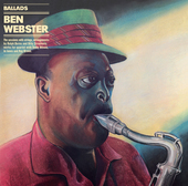 Album artwork for Ben Webster - Ballads: The Complete Album 