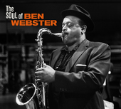 Album artwork for Ben Webster - The Soul Of + 9 Bonus Tracks! 