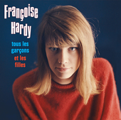 Album artwork for Francoise Hardy - Tous Les Garçons Et Les Filles 