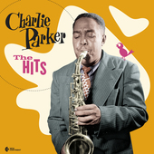 Album artwork for Charlie Parker - The Hits 