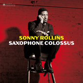 Album artwork for Sonny Rollins - Saxophone Colossus 