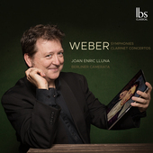 Album artwork for Weber: Symphonies & Clarinet Concertos