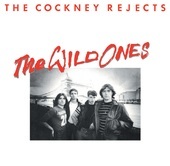 Album artwork for Cockney Rejects - The Wild Ones 