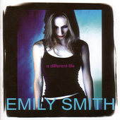 Album artwork for Emily Smith - A Different Life 