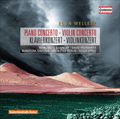 Album artwork for Egon Wellesz: Piano Concerto / Violin Concerto