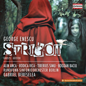 Album artwork for Enescu: Strigoii (Reconstructed by C. ?aranu & S. 
