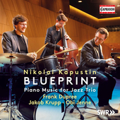 Album artwork for Kapustin: Blueprint - Piano Music for Jazz Trio