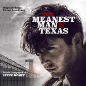 Album artwork for Steve Dorff - The Meanest Man In Texas: Original M