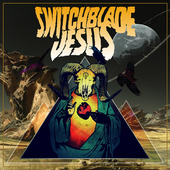Album artwork for Switchblade Jesus - Switchblade Jesus 