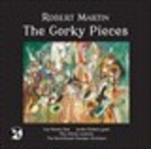 Album artwork for Robert Martin: The Gorky Pieces