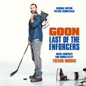 Album artwork for Trevor Morris - Goon: Last Of The Enforcers 