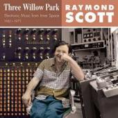 Album artwork for Raymond Scott - The Willow Park (Electronic Music